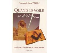 Le défi de l'ésotérisme au christianisme, tome 1 : Quand le voile se déchire...