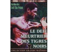 Le Défi meurtrier des tigres noirs