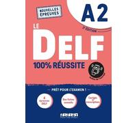 Le DELF - 100% réussite - 2. Ausgabe - A2 [French]