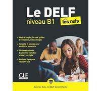 Le DELF pour les nuls. Niveau B1. Per le Scuole superiori. Con Audio