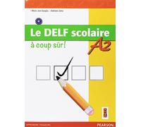 Le Delf scolaire à coupe sûr! A2. Per la Scuola media. Con espansione online [Lingua francese]