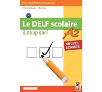Le Delf scolaire. A2. A coup sûr. Per la Scuola media. Con myap