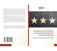 Le délitement des valeurs socioculturelles dans les écoles tchadiennes: La recherche de solutions pour améliorer l'offre éducative tchadienne de qualité aux normes