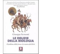 Le delizie della biologia. Il problema della forma e la retorica del DNA -...