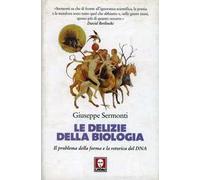 Le delizie della biologia. Il problema della forma e la retorica del DNA