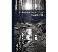 Le Delizie Della Vita Campestre