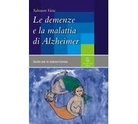 Le demenze e la malattia di Alzheimer