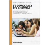 L'e-democracy per i giovani. Il progetto partecipa.net e l'assemblea legislativa della Regione Emilia-Romagna