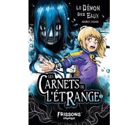 Le démon des eaux. Les carnets de l'étrange