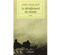 Le dérèglement du monde: Quand nos civilisations s'épuisent