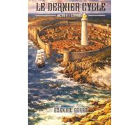 Le Dernier Cycle: Acte I : L'éveil