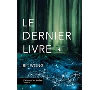 Le dernier livre: L'arbre et les étoiles, tome 1