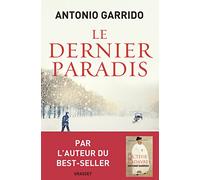 Le dernier paradis: roman traduit de l'espagnol par Alex et Nelly Lhermillier