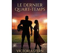 Le Dernier Quart-Temps: Une romance sportive
