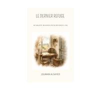 LE DERNIER REFUGE: Quarante maisons pour revenir à soi