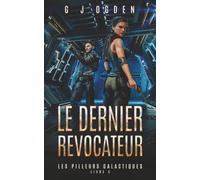 Le Dernier Revocateur: Une aventure de space opera et de chasse aux trésors dans les étoiles