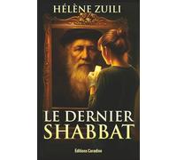 Le Dernier Shabbat: Roman historique, un voyage dans le temps et la mémoire