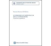 Le deroghe all'articolo 138 della Costituzione