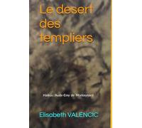 Le desert des templiers