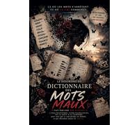 le désordre du dictionnaire des mots ,maux