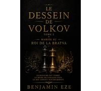 Le dessein de Volkov II: Mariée au roi de la Bratva