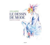 Le dessin de mode: Inspiration et techniques