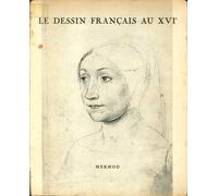 Le Dessin Français Au XVI Siècle