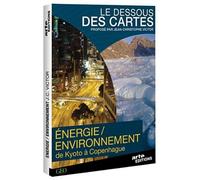 Le dessous des cartes : énergie / environnement - de kyoto à copenhague