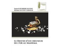 Le Destin d’un creuseur de l’Or au Maniema