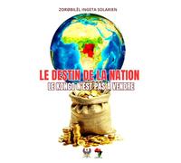 LE DESTIN DE LA NATION: LE KONGO N'EST PAS À VENDRE