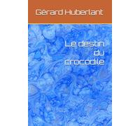 Le destin du crocodile