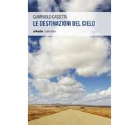 Le destinazioni del cielo