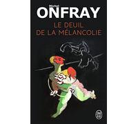 Le deuil de la mélancolie: Récit intime