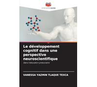 Le développement cognitif dans une perspective neuroscientifique: Dans l'éducation préscolaire