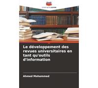 Le développement des revues universitaires en tant qu'outils d'information