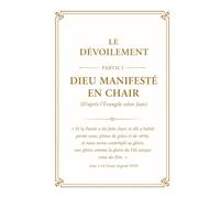 Le Dévoilement: Dieu révélé en chair