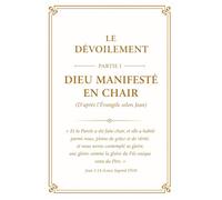 Le Dévoilement: Dieu révélé en chair