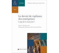 Le devoir de vigilance des entreprises: L'âge de la maturité ?