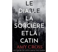 Le diable, la sorcière et la catin: 1