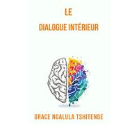 Le Dialogue Intérieur