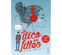 Le dico des filles: Le seul, l'unique