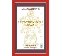 Le Dictionnaire khazar: Roman-lexique