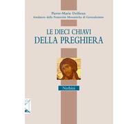 Le dieci chiavi della preghiera