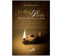 Le dieci parole. Per una risposta d'amore