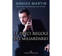 Le dieci regole del miliardario