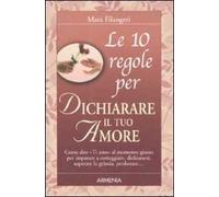 Le dieci regole per dichiarare il tuo amore
