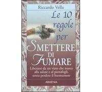 Le dieci regole per smettere di fumare