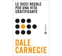 Le dieci regole per una vita gratificante
