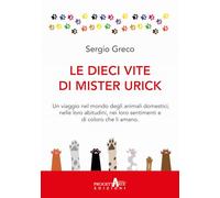 Le dieci vite di mister Urick