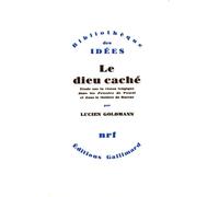Le dieu caché: Etude sur la vision tragique dans les Pensées de Pascal et dans le théâtre de Racine